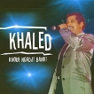 Khaled Khouf Ngadji Bahri Формат: Audio CD (Jewel Case) Дистрибьюторы: Membran Music Ltd , ООО Музыка Европейский Союз Лицензионные товары Характеристики аудионосителей 2006 г Сборник: Импортное издание инфо 5902r.